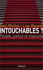 Intouchables ? People, justice et impunité