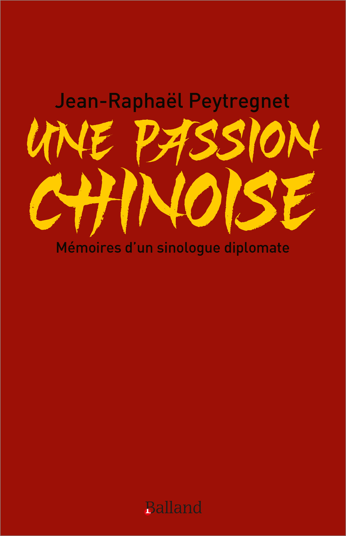Une passion chinoise